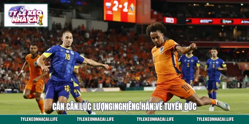 Cán cân lực lượng nghiêng hẳn về tuyển Đức