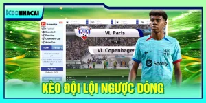 Kèo Đội Lội Ngược Dòng: Cách Soi Kèo Đảo Chiều Chuẩn