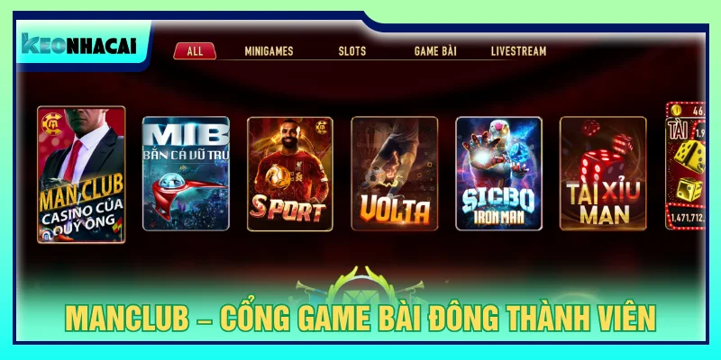 Sân chơi bài đổi thưởng MANCLUB thu hút đông đảo cộng đồng game thủ tham gia